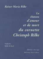 Chanson d'amour et de mort du cornette chritoph rilke (La)