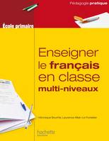 Enseigner le français en classe multi-niveaux