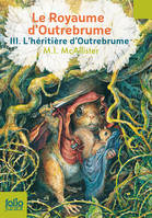 3, Le Royaume d'Outrebrume (Tome 3-L'héritière d'Outrebrume), L'héritière d'Outrebrume