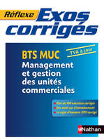 Exos corrigés - BTS MUC Réflexe BTS