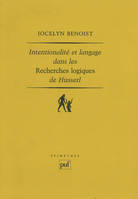 Intentionalité et langage dans les « Recherches logiques » de Husserl