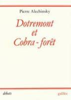 Dotremont et Cobra-forêt