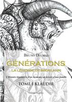 Générations, la légende de Broslann, 1, Générations - La légende de Broslann - Tome I : Klaüdir