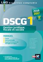 DCG, 1, DSCG 1 Gestion juridique fiscale, fiscale et sociale manuel 9e édition Millésime 2016-2017