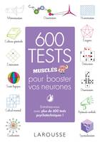 600 tests musclés pour booster vos neurones