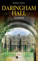 2, Daringham Hall #2, Le secret