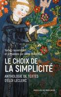 Le choix de la simplicité, Anthologie de textes d'Eloi Leclerc