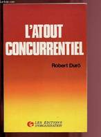 L'Atout concurrentiel