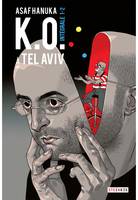 K.O. à Tel Aviv - Intégrale - Tome 1 et 2