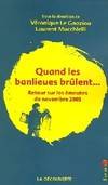 Quand les banlieues brûlent, retour sur les émeutes de novembre 2005