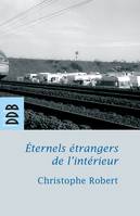 Eternels étrangers de l'intérieur ?, Les groupes tsiganes en France