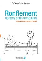 Ronflement dormez enfin tranquilles, Solutions nouvelles