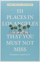 111 Places in Los Angeles That You Shouldn't Miss /anglais