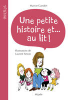 Une petite histoire et, au lit !