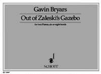 Out of Zaleski's Gazebo, for two pianos, six or eight hands. 2 pianos (6 or 8 hands). Partition d'exécution.