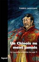 Un Chinois ne ment jamais