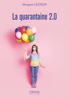 La quarantaine 2.0