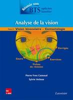 Analyse de la vision - Tome 2, Vision binoculaire - Contactologie