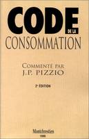 code de la consommation, commenté par j. p. pizzio - 2ème édition