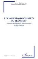 Les modes d'organisation du transfert, Transferts névrotiques et non névrotiques en psychanalyse