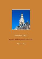 Registre des bourgeois d'Arras BB51 - 1651-1693, 1651 - 1693