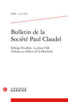 Bulletin de la Société Paul Claudel, Edwige Feuillère. La Jeune Fille Violaine au théâtre de la Huchette