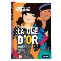 Kinra girls, La clé d'or