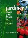 Jardiner mois par mois