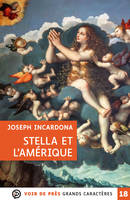 Stella et l'Amérique, Grands caractères, édition accessible pour les malvoyants