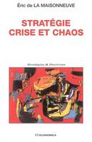 STRATEGIE, CRISE ET CHAOS