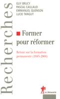 Former pour reformer, retour sur la formation permanente, 1945-2004