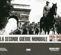 La seconde guerre mondiale 1939-1943 volume 1, Volume 1, 1939-1943