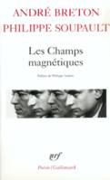 Les Champs magnétiques / S'il vous plaît /Vous m'oublierez