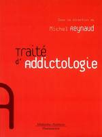 Traité d'addictologie