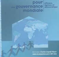 Pour une gouvernance mondiale, Efficace, légitime et démocratique