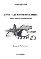 Syrie  les hirondelles crient