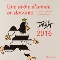 Une drôle d'année en dessins - 2016