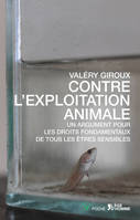 Contre l'exploitation animale