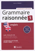 1, Grammaire raisonnée 1 Anglais, Lycée niveau B1 à B2