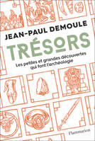 Trésors, Les petites et grandes découvertes qui font l'archéologie