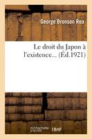 Le droit du Japon à l'existence...