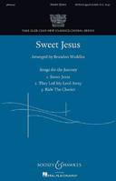 Sweet Jesus, No. 1 from Songs for the Journey. mezzo-soprano solo and mixed choir (SATB) a cappella. Partition de chœur.