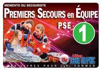 Premiers secours en équipe, Pse 1