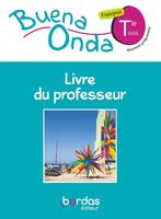 Buena Onda Lycée Espagnol Term 2020 - Livre du Professeur