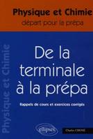 terminale à la prépa (De la) - Physique et Chimie Terminale S - Rappels de cours et exercices corrigés, physique et chimie, terminale S