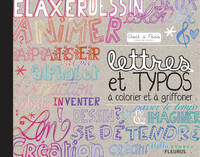 LETTRES ET TYPOS A COLORIER ET A GRIFFONNER