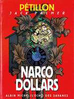 Jack Palmer ., Narco Dollars, Narco-dollars