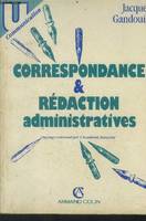 Correspondance et rédaction administratives