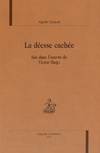 La déesse cachée - Isis dans l'oeuvre de Victor Hugo, Isis dans l'oeuvre de Victor Hugo