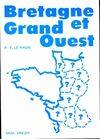 Bretagne et Grand Ouest